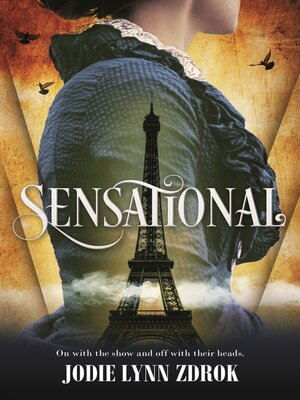 cover image of Sensational: A Historical Thriller in 19th Century Paris